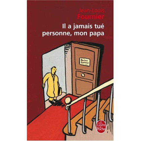 Il a jamais tué personne mon papa