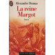 La reine Margot
