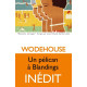 Un Pelican a Blandings (Domaine Etranger Band 15)