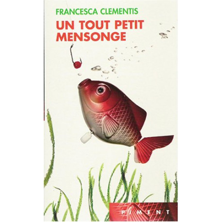 Un tout petit mensonge