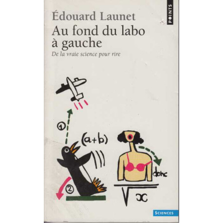 Au fond du labo à gauche : De la vraie science pour rire