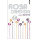 Rosa Candida