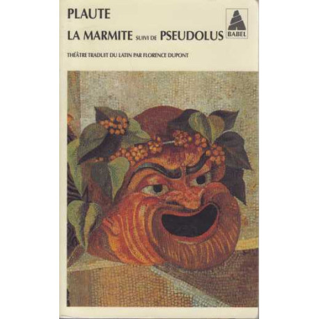 La marmite suivi de "Pseudolus"