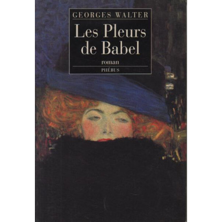 Les Pleurs De Babel Ou Le Siècle D'erna