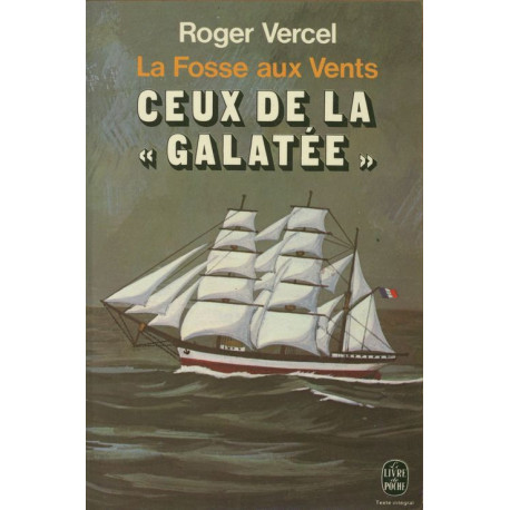 Ceux de la galatée (La fosse aux vents tome 1)