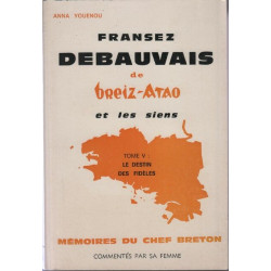 Fransez debauvais de breiz-atao et les siens (tome cinquième : le...