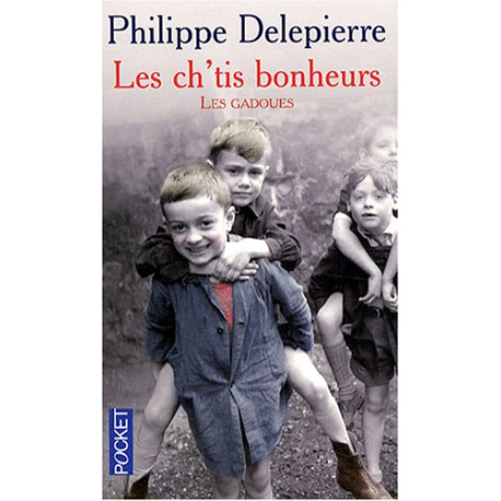 Les ch'tis bonheurs : Les gadoues