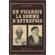 En Picardie la Somme d'autrefois (Collection Vie quotidienne...
