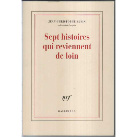 Sept histoires qui reviennent de loin