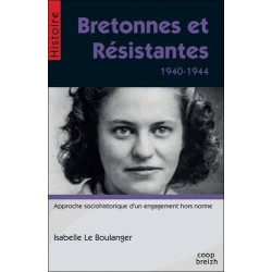 Bretonnes et résistantes : 1940-1944