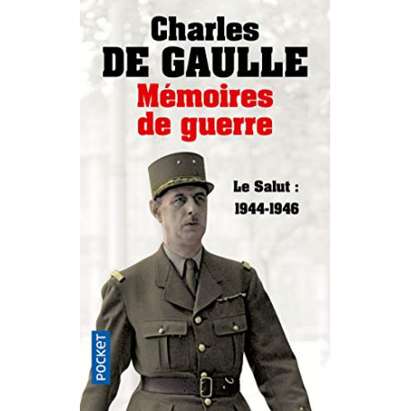 Mémoires de guerre - Le salut : 1944-1946