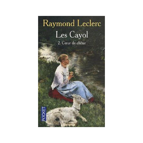 Les Cayol Tome 2 : Coeur de chêne
