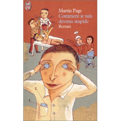 Comment je suis devenu stupide