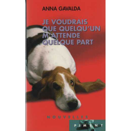 Je voudrais que quelqu'un m'attende quelque part