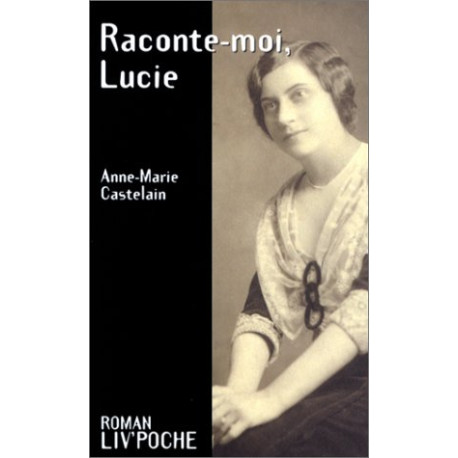 Raconte-moi Lucie