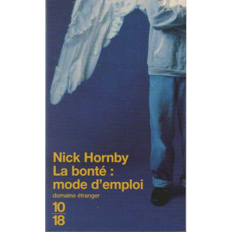 La bonté mode d'emploi