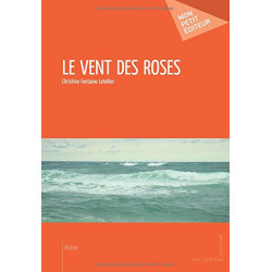 Le Vent des roses