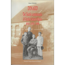 Dinard de l'ecole communale a l'ecole sainte marie 1833-1878-1998