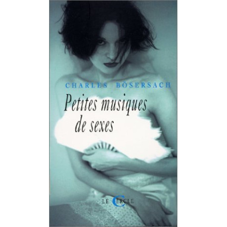 Petites musiques de sexes