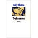 Trois Amies