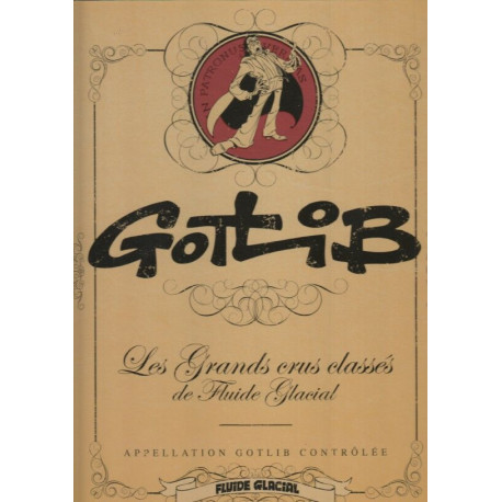 Les grands crus classés de fluide glacial appellation gotlib controlee