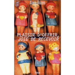 Plaisir d'offrir joie de recevoir