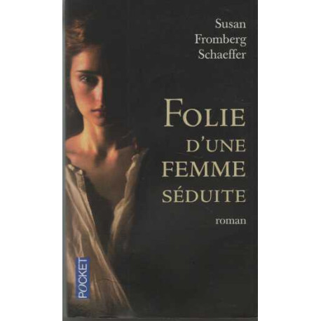 Folie d'une femme séduite