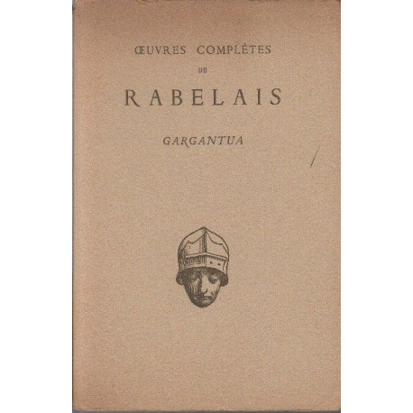 Gargantua ( texte etabli et presente par jean plattard)