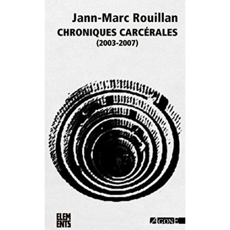 Chroniques carcérales : (2004-2007)
