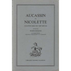 Aucassin et Nicolette. Chantefable du 18e Siecle