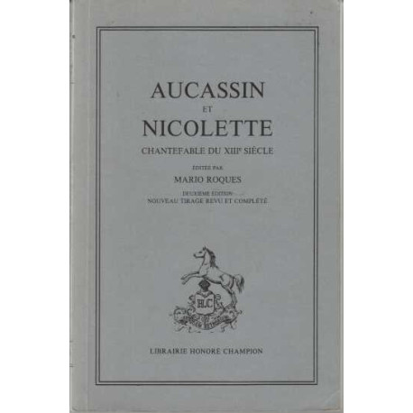 Aucassin et Nicolette. Chantefable du 18e Siecle