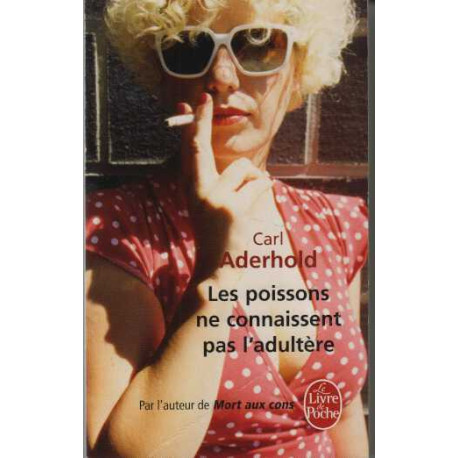 Les poissons ne connaissent pas l'adultère