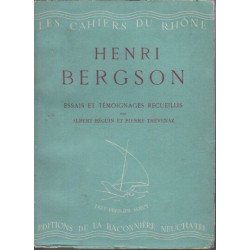 Henri bergson : essais et témoignanges recueillis