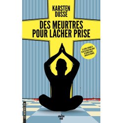 Les meurtres Zen - Tome 2 Des meurtres pour lâcher prise