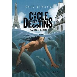 CYCLE DES DESTINS : Aylin et Siam