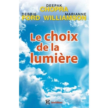 Le choix de la lumière: Découvrez les pouvoirs cachés de votre...