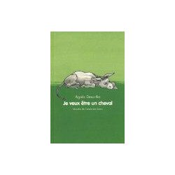 Je veux être un cheval