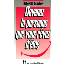 Devenez la personne que vous revez d'être