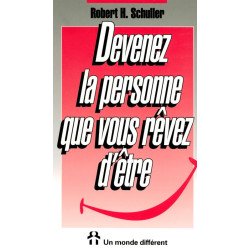 Devenez la personne que vous revez d'être