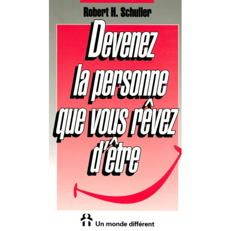 Devenez la personne que vous revez d'être