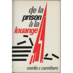 De la prison à la louange