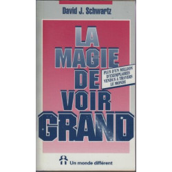 La Magie de voir grand