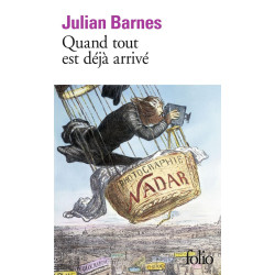 Quand tout est deja arrive