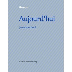 AUJOURD'HUI - JOURNAL AU BORD: Journal de bord