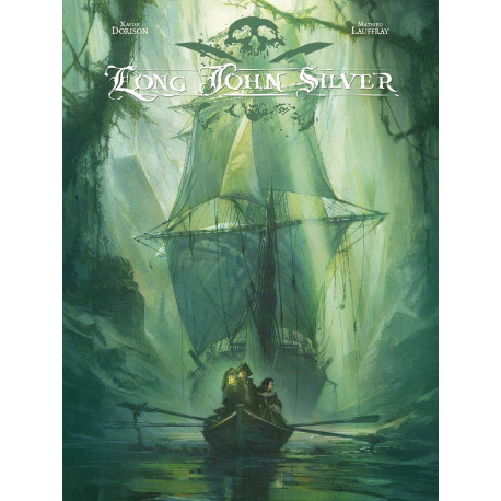 Long John Silver intégrale - Tome 2 - Long John Silver intégrale -...
