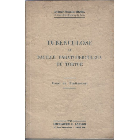Tuberculose et bacille paratuberculeux de tortue essai de traitement