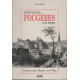 Une ville. Fougères. un pays: il était un fois Fougères en son pays
