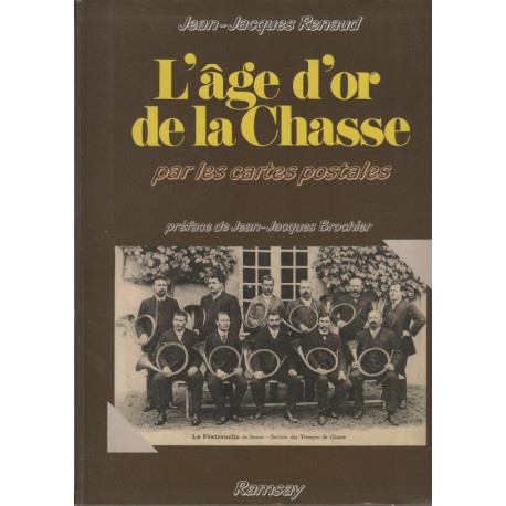 L'âge d'or de la chasse par les cartes postales