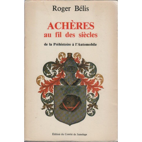 Acheres au fil des siecles