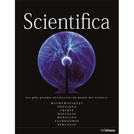 Scientifica le guide universel du monde de la science -...